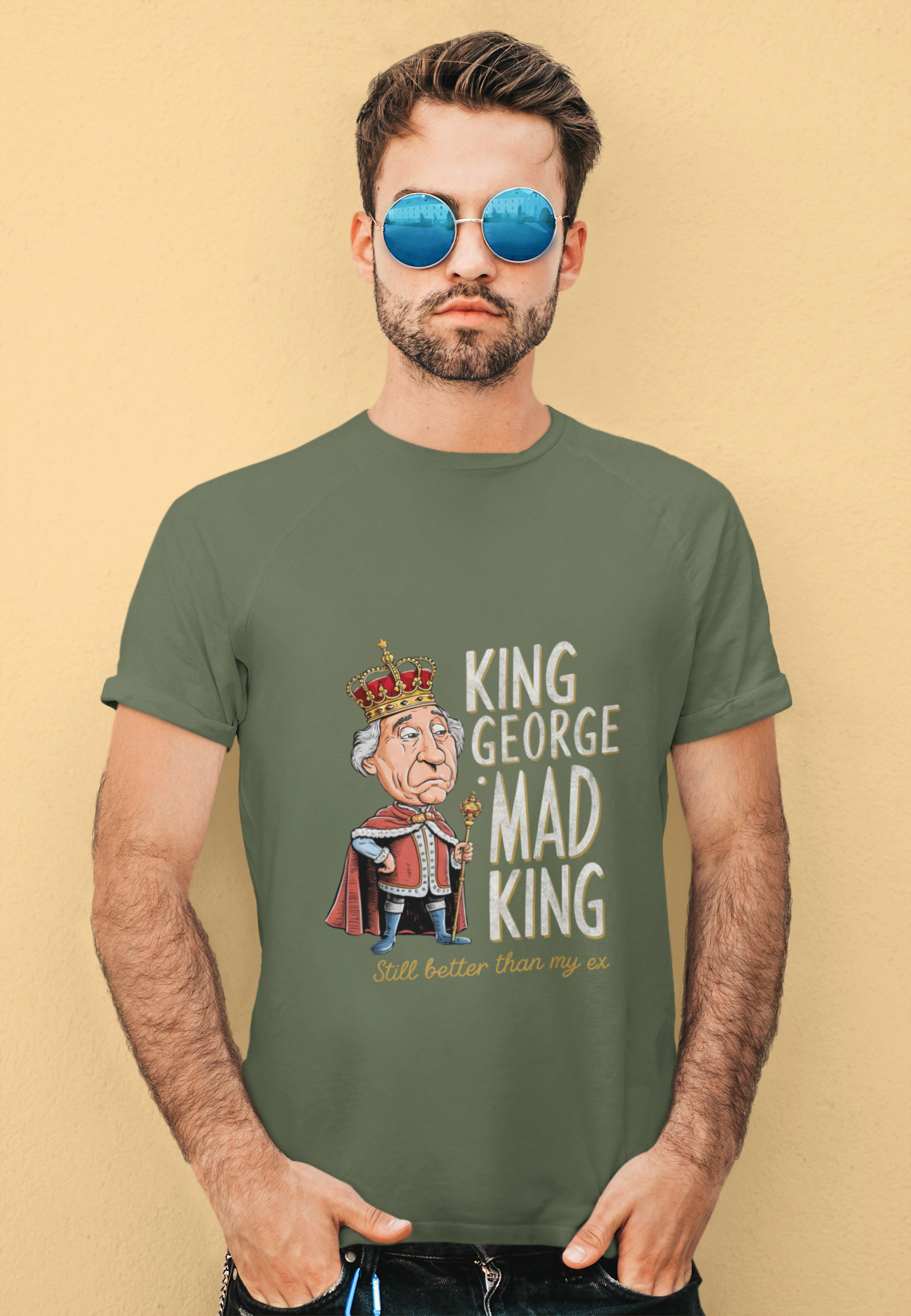 King George Mad King Better Than My Ex Humor Tee