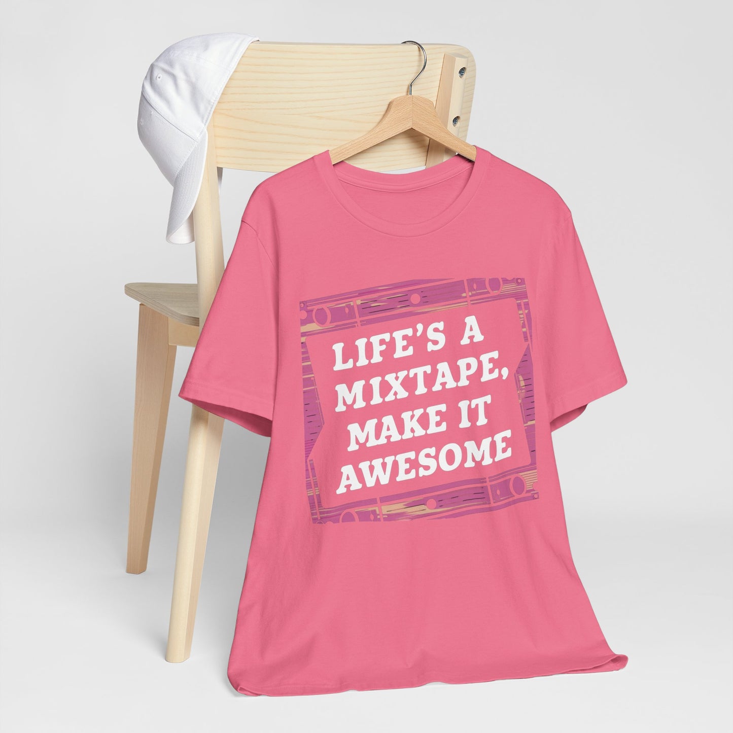 Life's a Mixtape Make it Awesome Tee