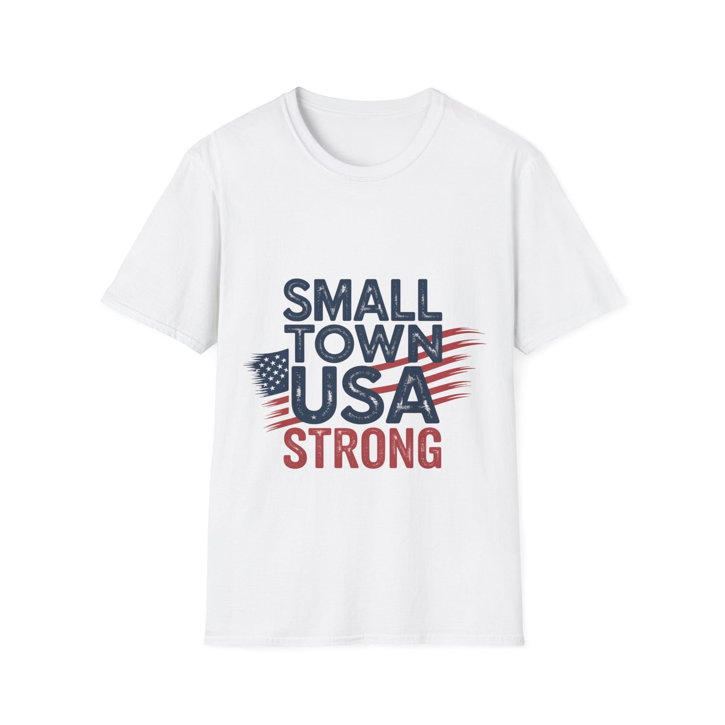 Small Town USA Strong Patriotic Tee