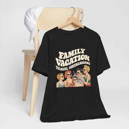 Family Vacation Travel Shenanigans Tee