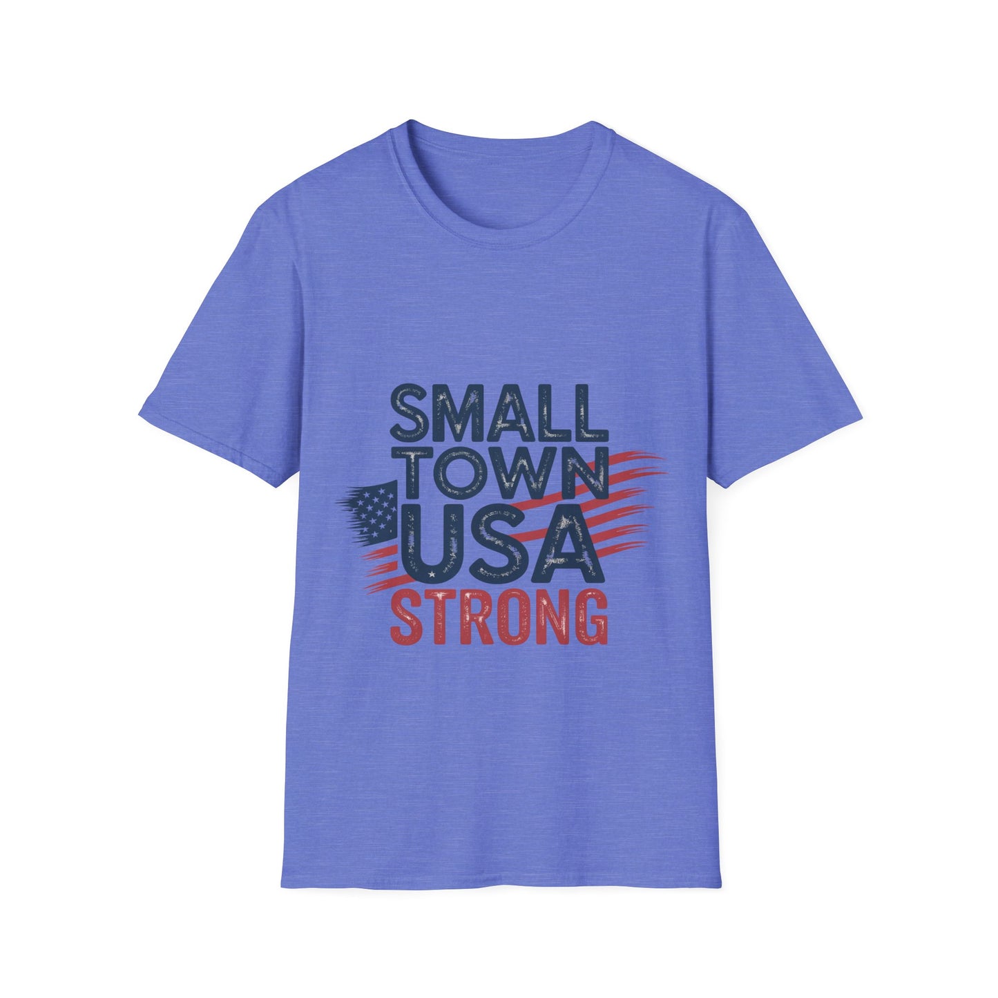 Small Town USA Strong Patriotic Tee
