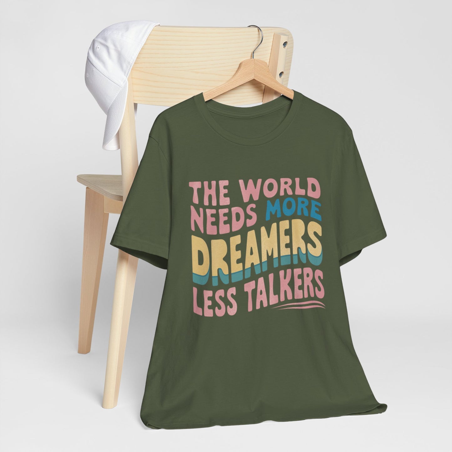 The World Needs More Dreamers Less Talkers Retro Tee