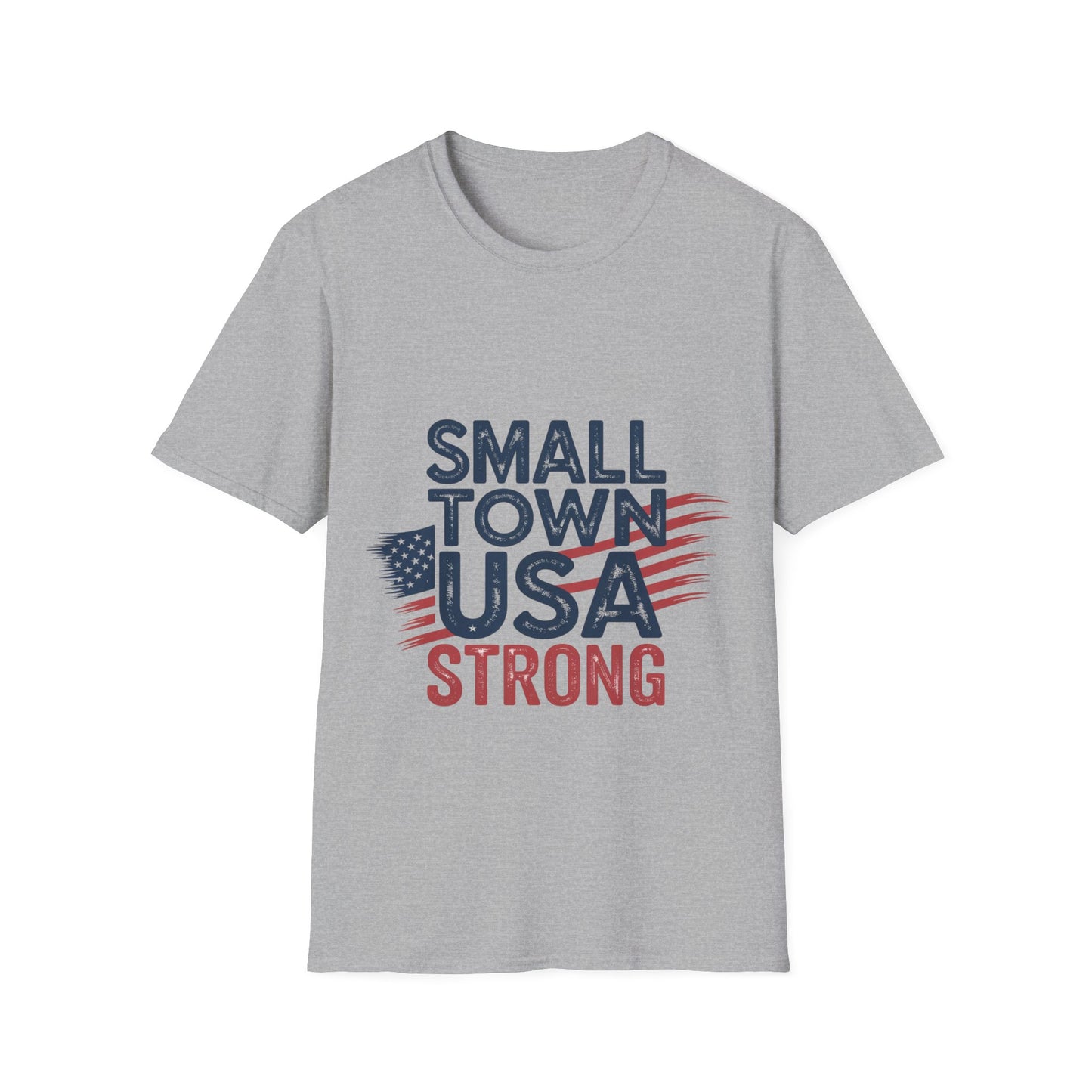 Small Town USA Strong Patriotic Tee