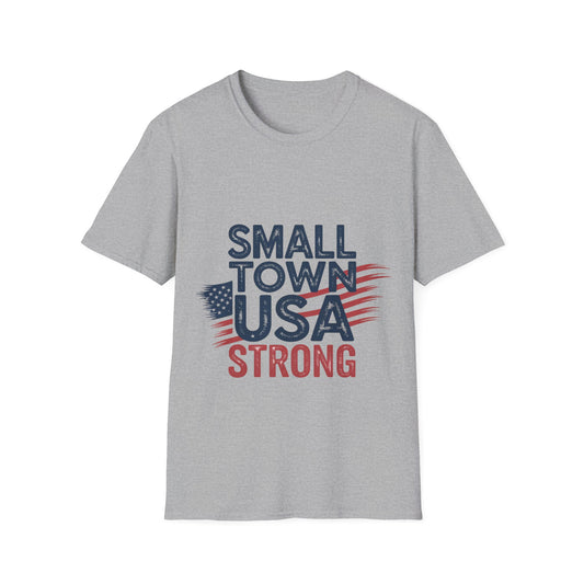 Small Town USA Strong Patriotic Tee