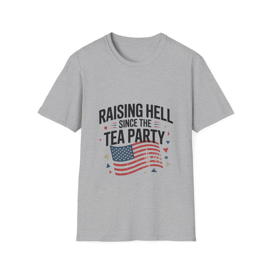 Raising Hell Since the Tea Party Patriotic Tee