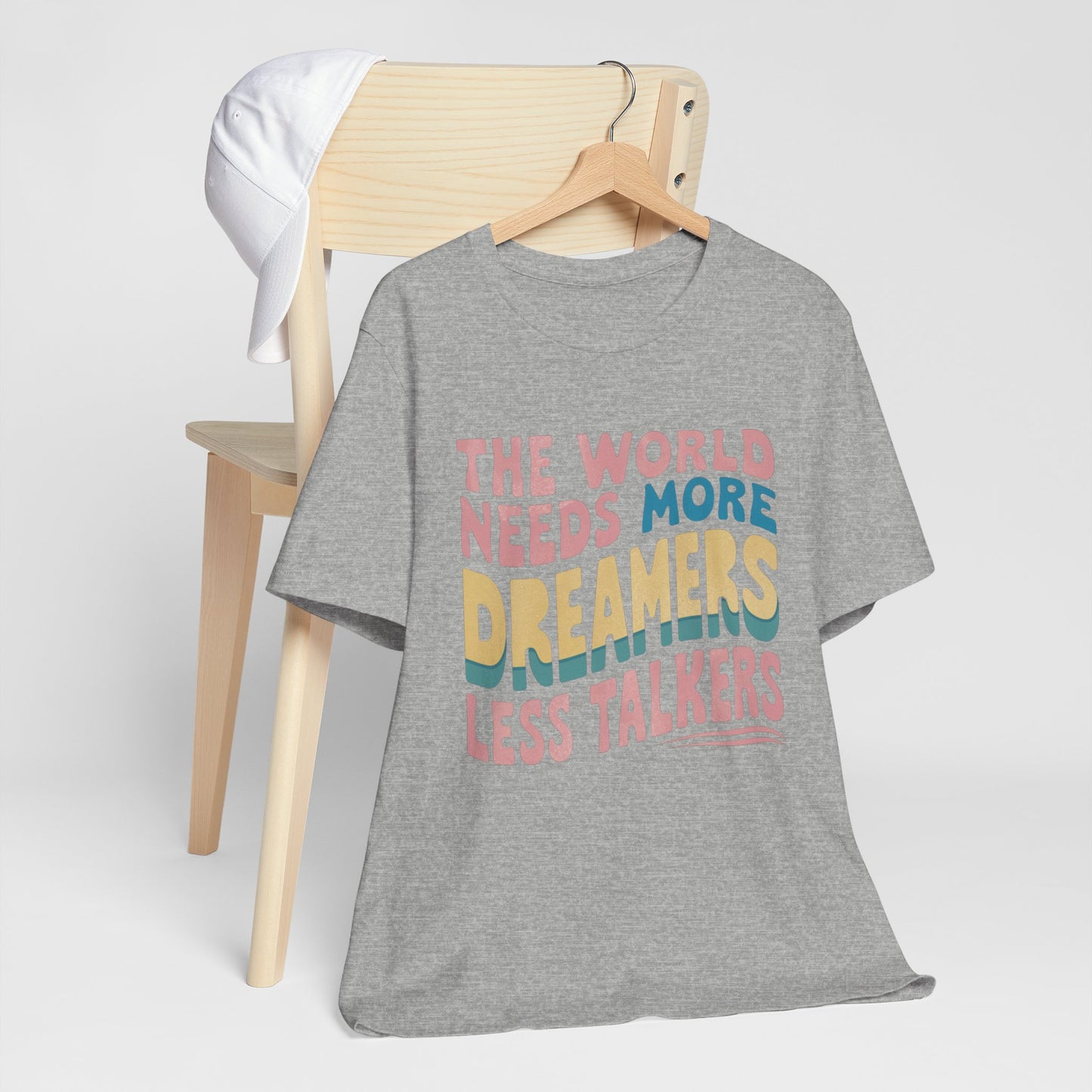 The World Needs More Dreamers Less Talkers Retro Tee