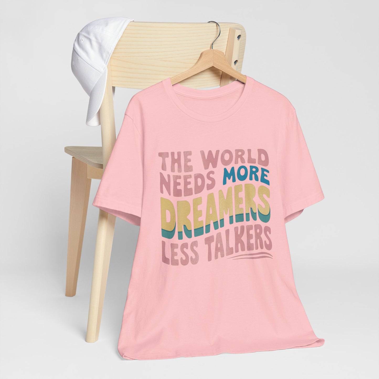 The World Needs More Dreamers Less Talkers Retro Tee