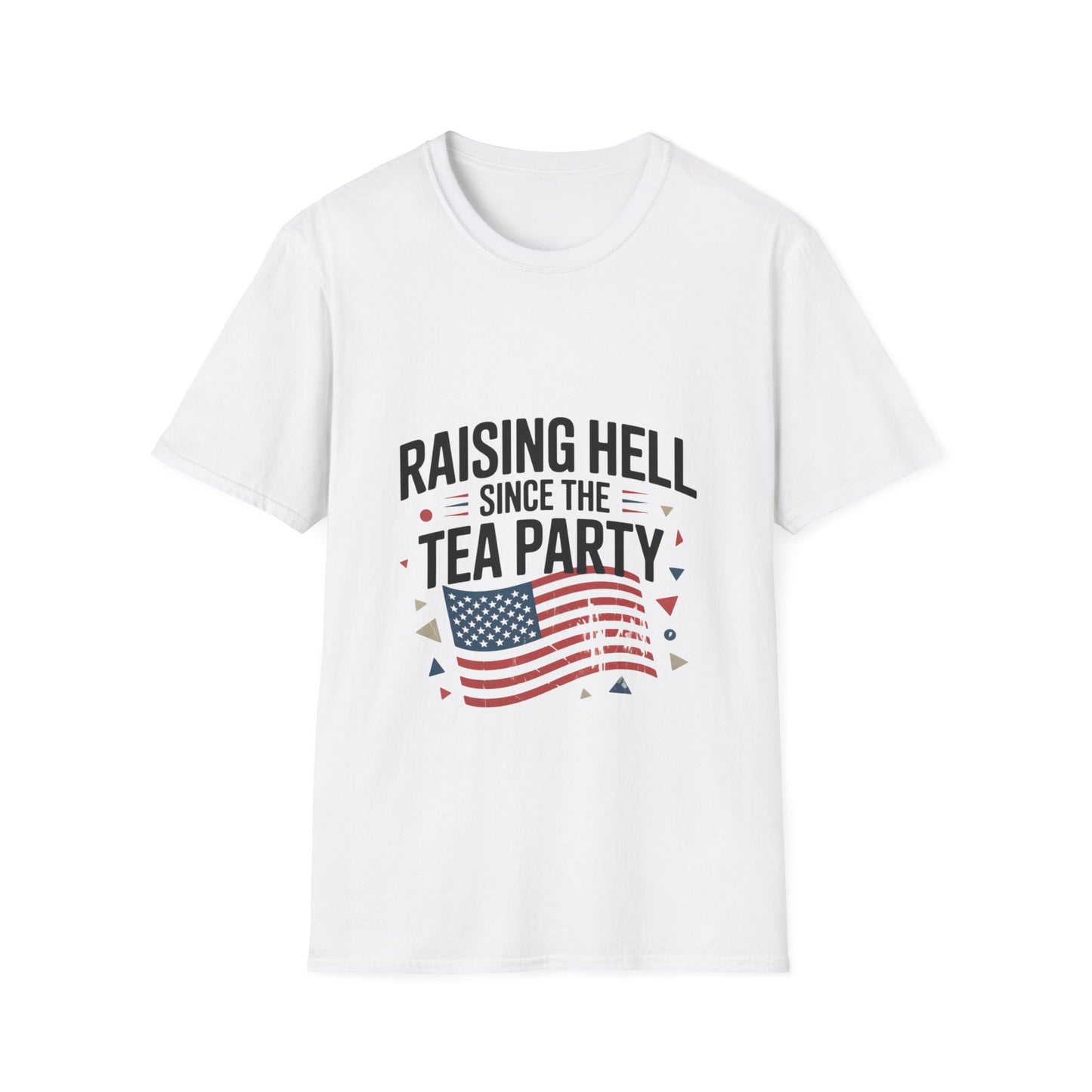 Raising Hell Since the Tea Party Patriotic Tee