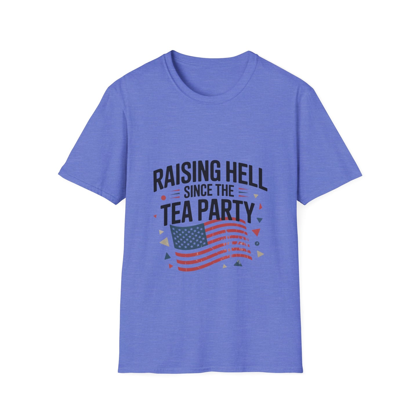 Raising Hell Since the Tea Party Patriotic Tee